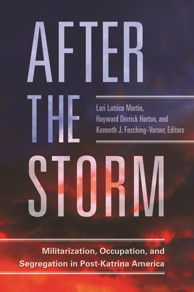 After the Storm by Hayward Derrick Horton, Kenneth J. Fasching-Varner Ph.D., Lori Latrice Martin