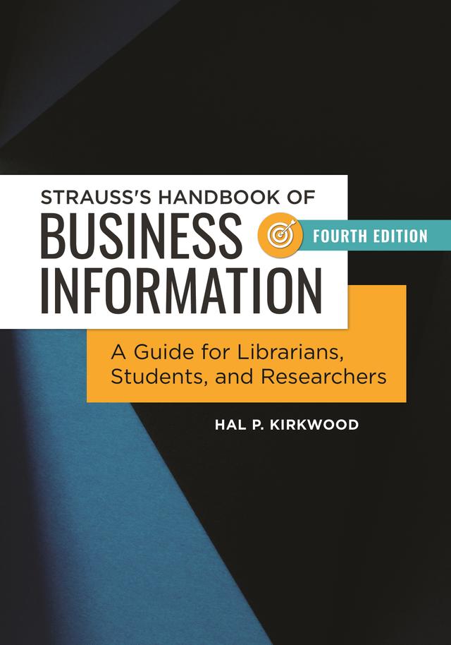 Strauss's Handbook of Business Information by Hal P. Kirkwood