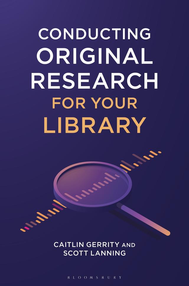 Conducting Original Research for Your Library by 