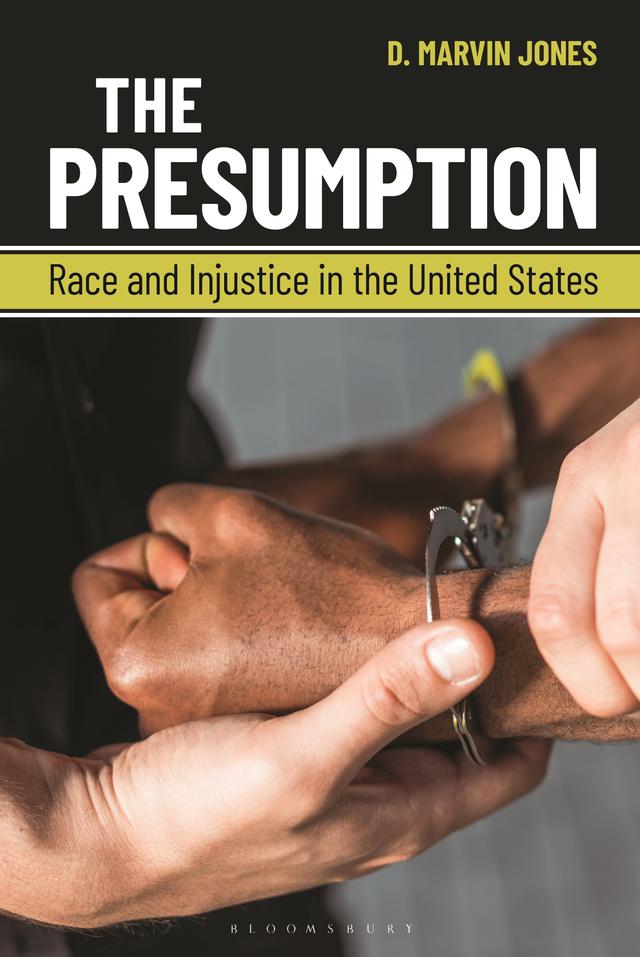 The Presumption by D. Marvin Jones