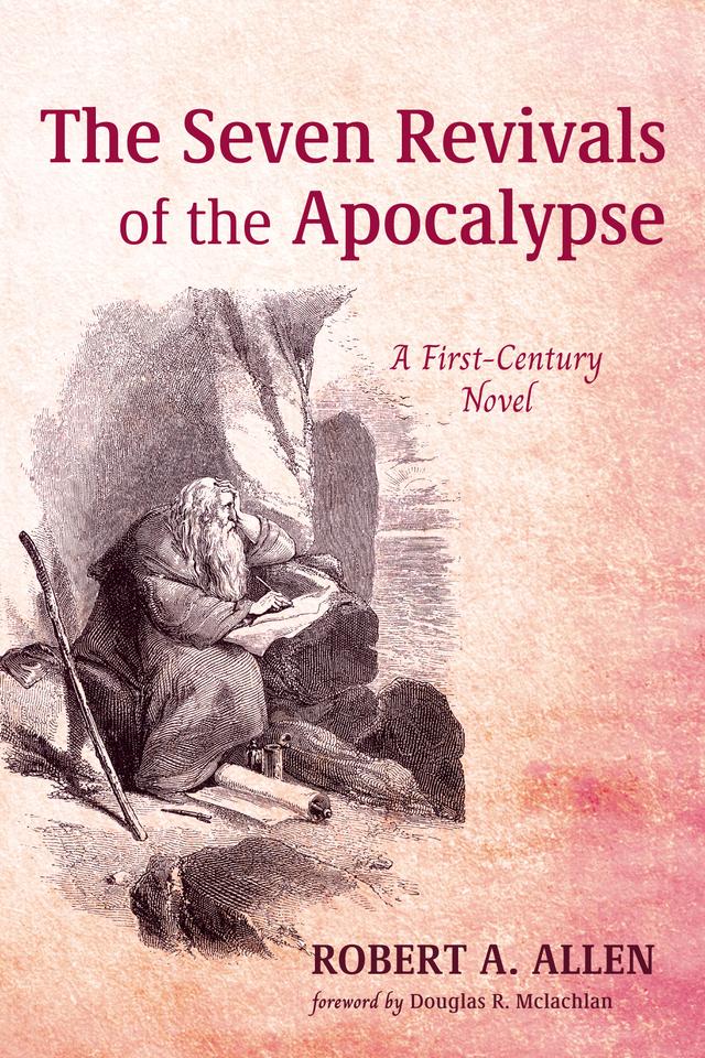 The Seven Revivals of the Apocalypse by Douglas R. McLachlan, Robert A. Allen