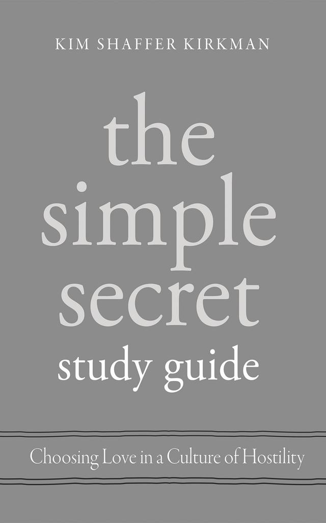 The Simple Secret Study Guide by Kim Shaffer Kirkman