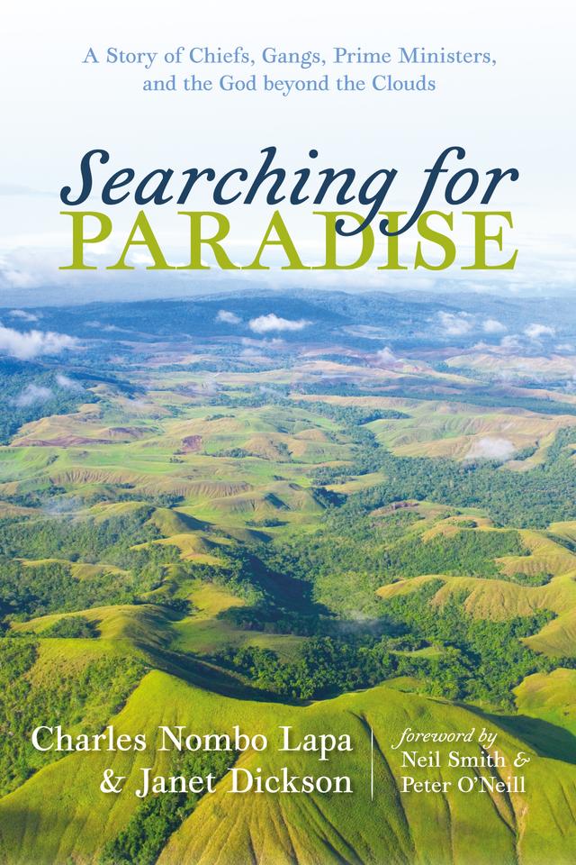 Searching for Paradise by Charles Nombo Lapa, Janet Dickson, Neil Smith, Peter O'Neill