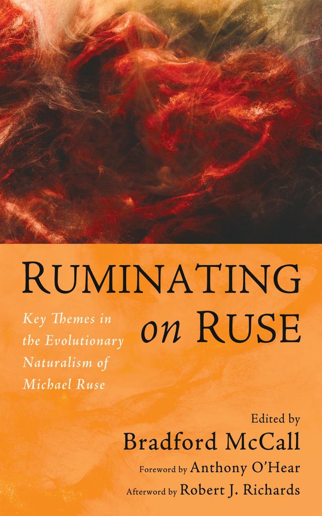 Ruminating on Ruse by Anthony O'Hear, Bradford McCall, Robert J. Richards