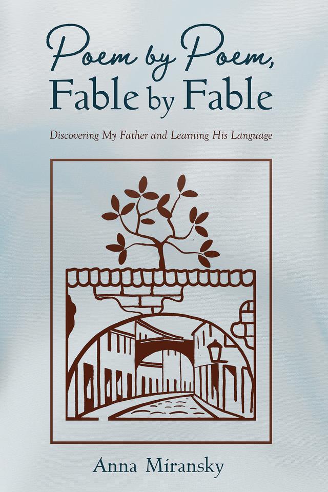 Poem by Poem, Fable by Fable by Anna Miransky