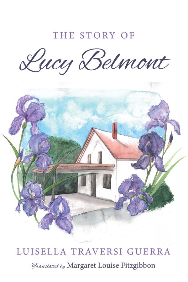 The Story of Lucy Belmont by Luisella Traversi Guerra, Margaret Louise Fitzgibbon