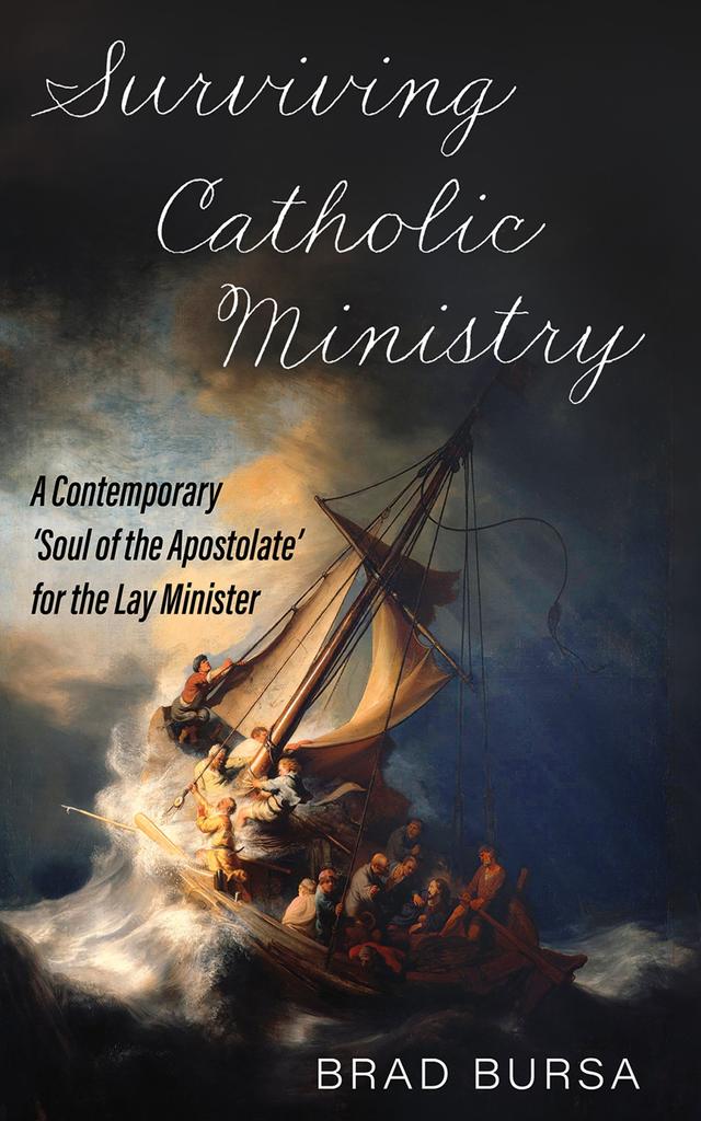 Surviving Catholic Ministry by Brad Bursa