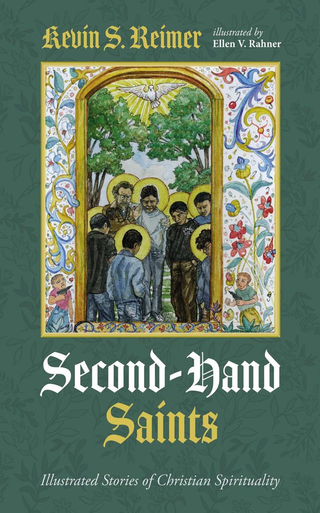 Second-Hand Saints by Ellen V. Rahner, Kevin S. Reimer