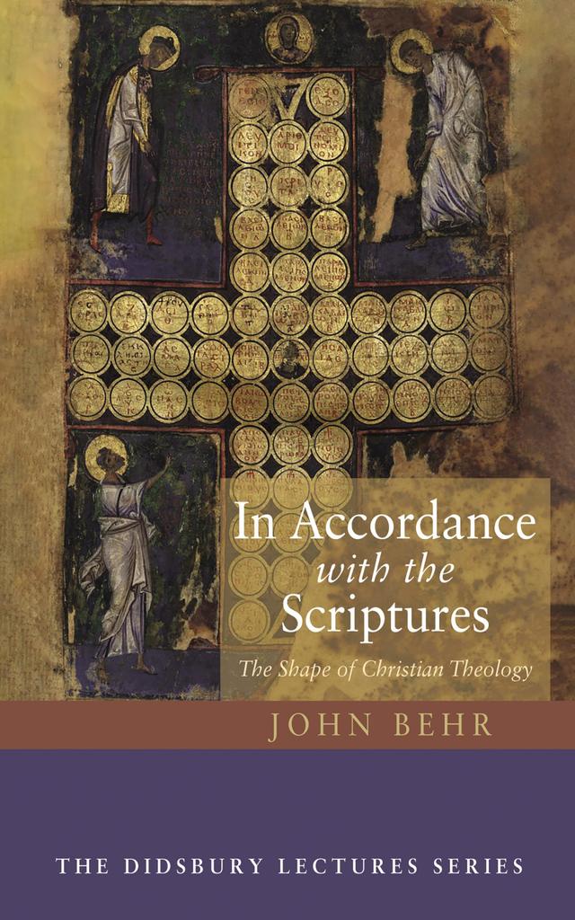 In Accordance with the Scriptures by Fr. John Behr