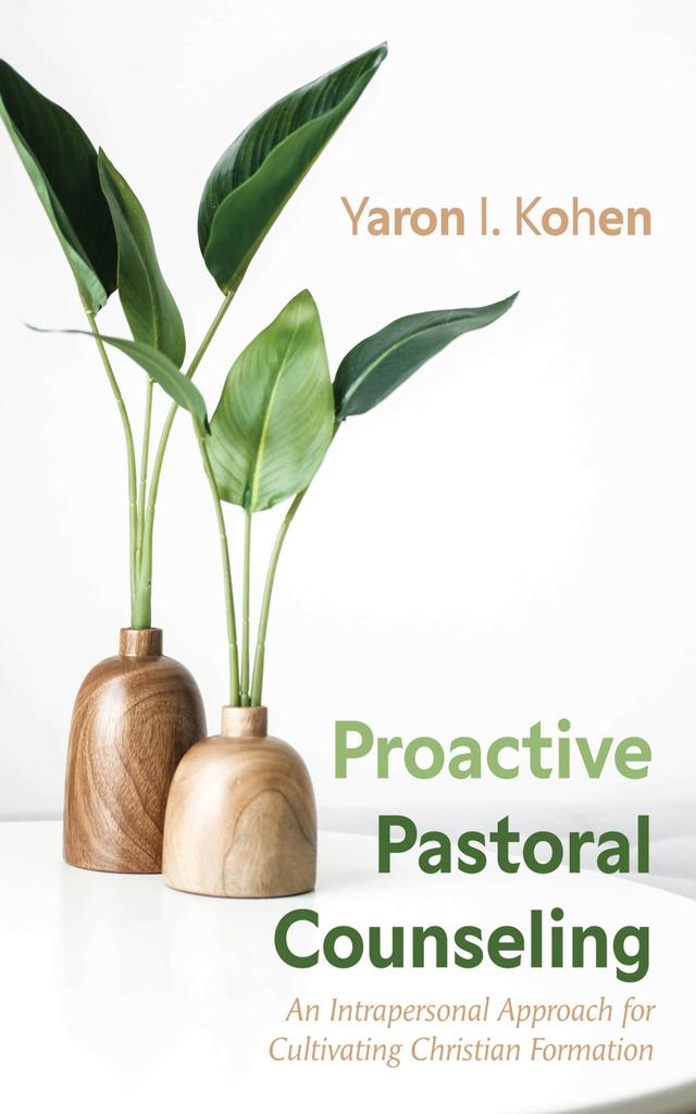 Proactive Pastoral Counseling by Yaron I. Kohen