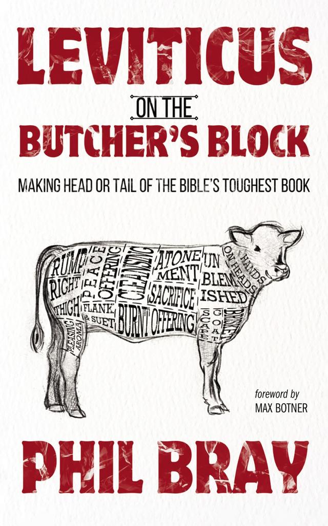 Leviticus on the Butcher’s Block by Max Botner, Phil Bray