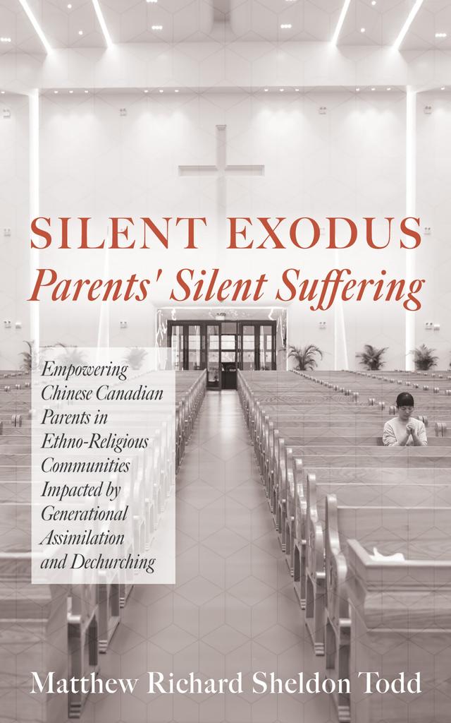 Silent Exodus—Parents' Silent Suffering by Matthew Richard Sheldon Todd