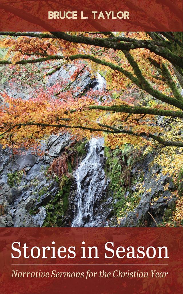 Stories in Season by Bruce L. Taylor