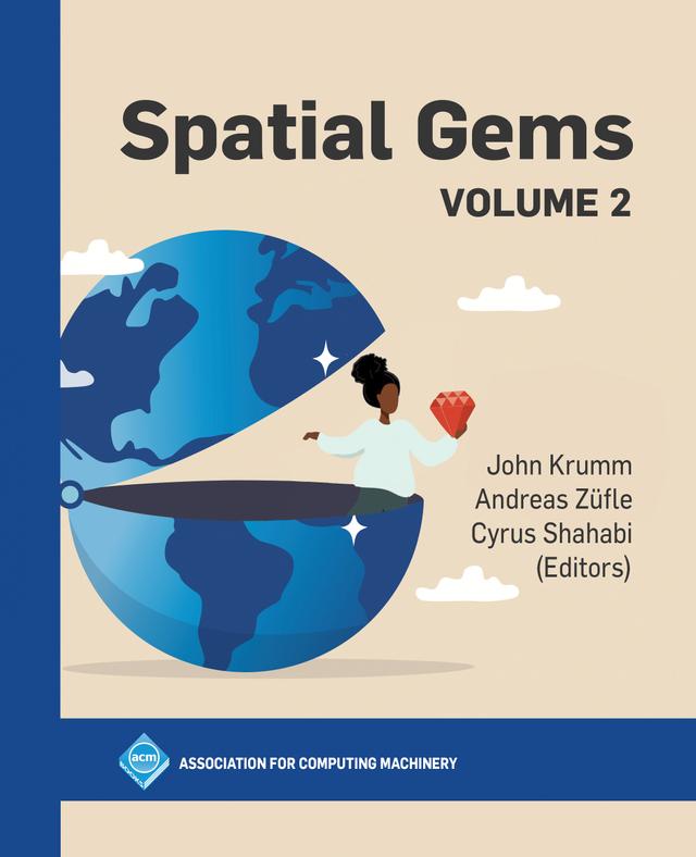 Spatial Gems by Andreas Züfle, Cyrus Shahabi, John Krumm