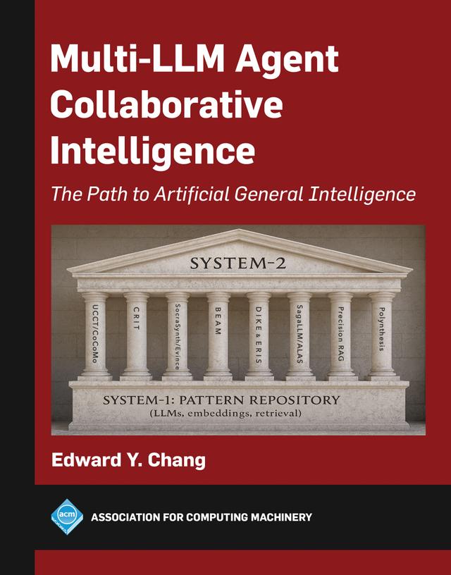 Multi-LLM Agent Collaborative Intelligence by Edward Chang