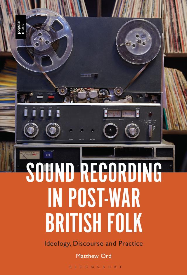 Sound Recording in Post-War British Folk by 