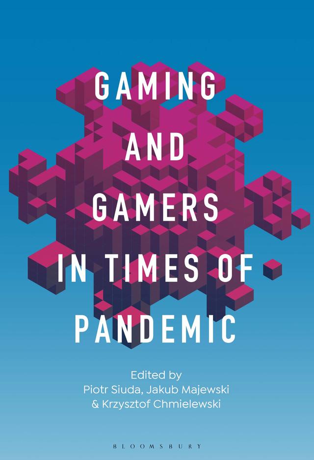 Gaming and Gamers in Times of Pandemic by 