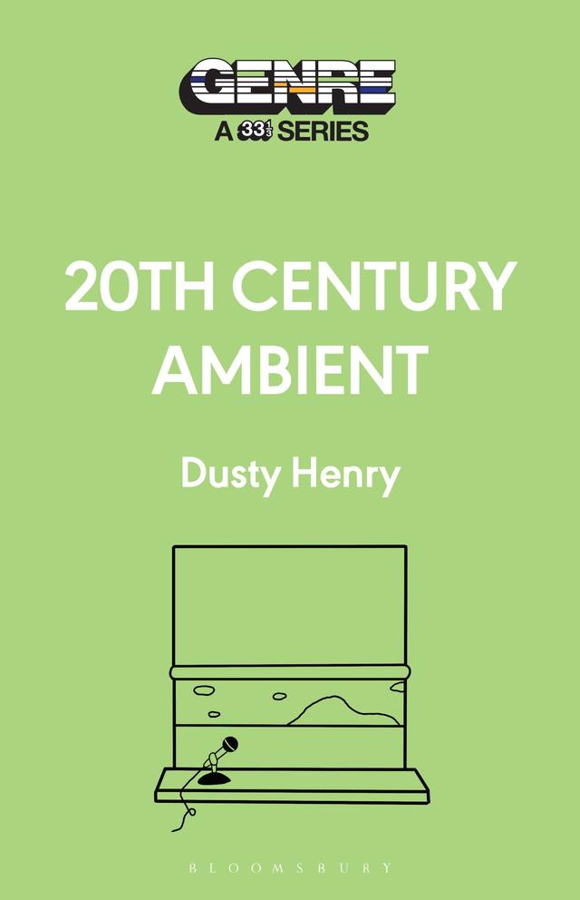 20th Century Ambient by Dusty Henry
