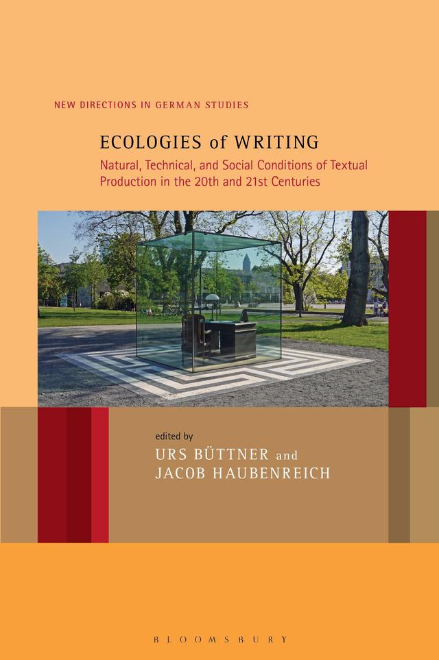 Ecologies of Writing by Imke Meyer, Jacob Haubenreich, Urs Büttner