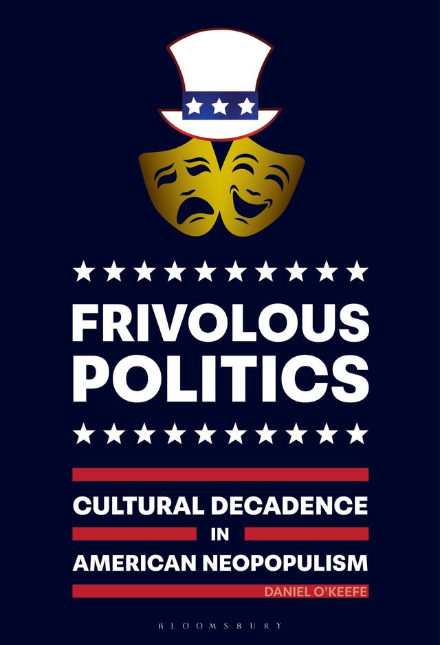Frivolous Politics by Daniel O'Keefe