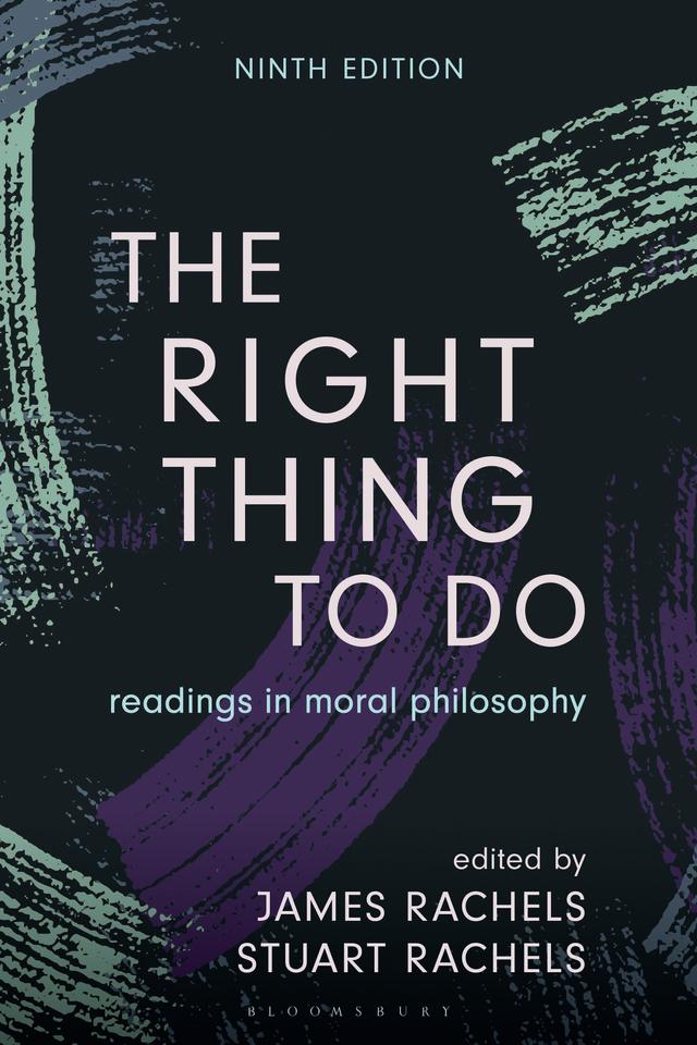 The Right Thing to Do by James Rachels, Stuart Rachels