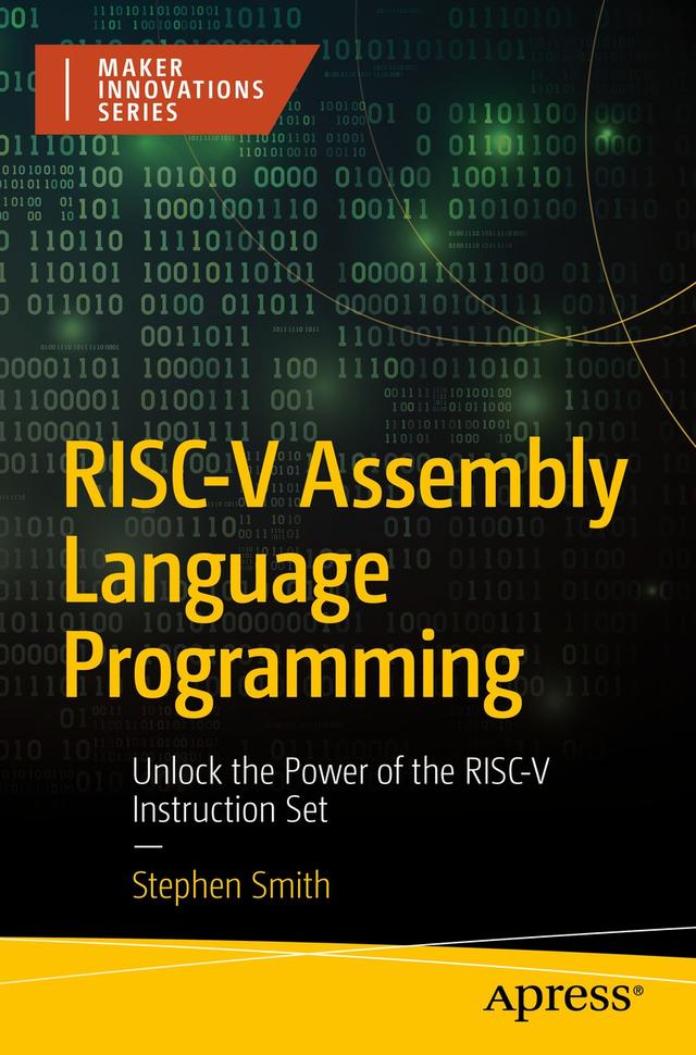 RISC-V Assembly Language Programming by Stephen Smith