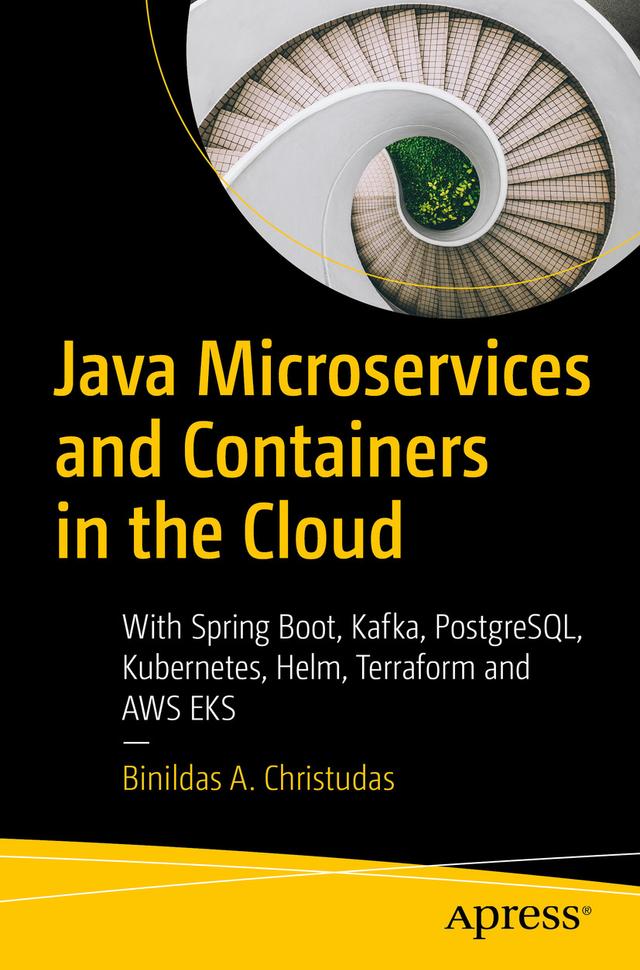 Java Microservices and Containers in the Cloud by Binildas A. Christudas