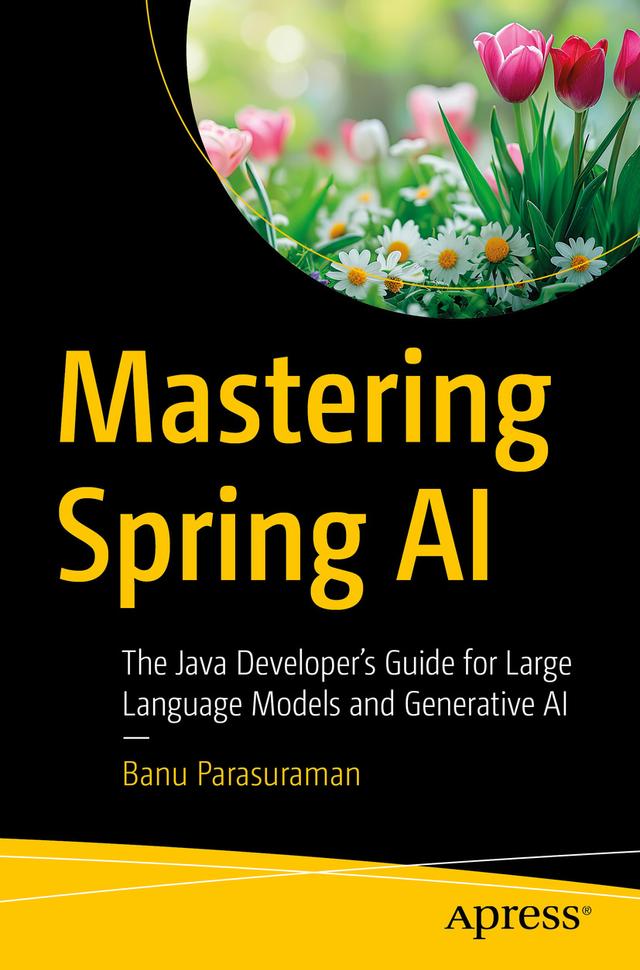 Mastering Spring AI by Banu Parasuraman