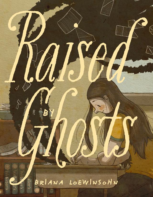 Raised By Ghosts by Briana Loewinsohn