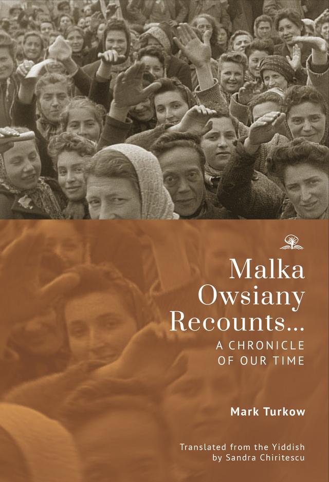 Malka Owsiany Recounts... by Mark Turkow , Sandra Chiritescu