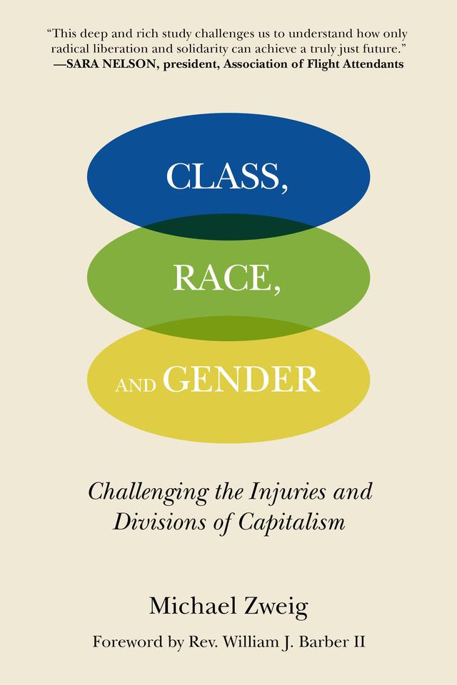 Class, Race, and Gender by Michael Zweig, William J. Barber, II