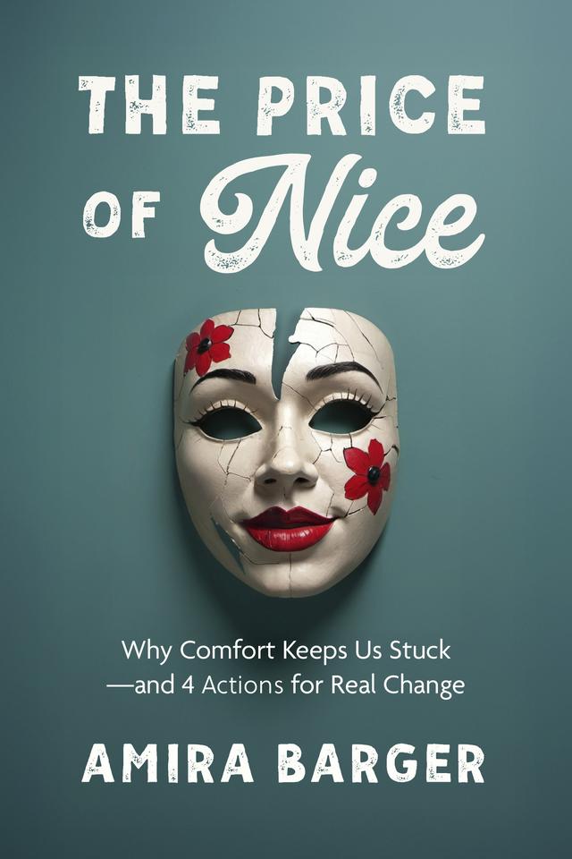 The Price of Nice by Amira Barger