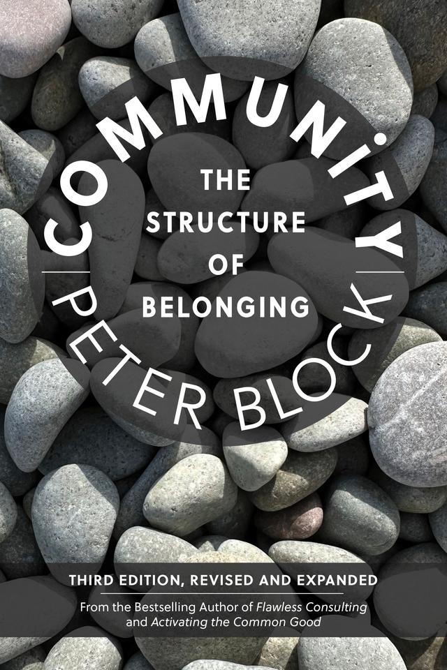 Community, Third Edition by Peter Block