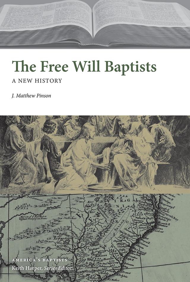 The Free Will Baptists by Matthew Pinson