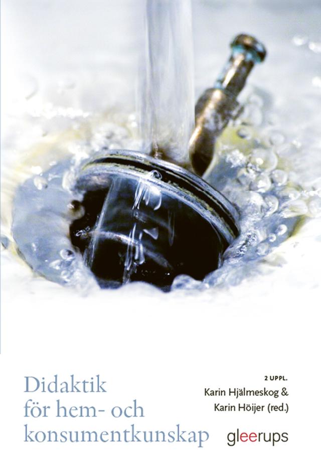 Didaktik för hem- och konsumentkunskap by Karin Hjälmeskog (red.), Karin Höijer (red.)