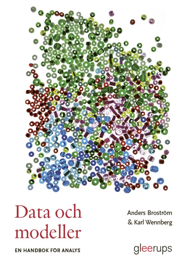 Data och modeller. En handbok för analys by Anders Broström, Karl Wennberg