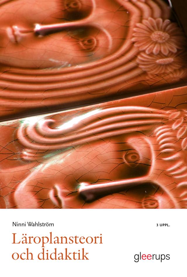 Läroplansteori och didaktik by Ninni Wahlström